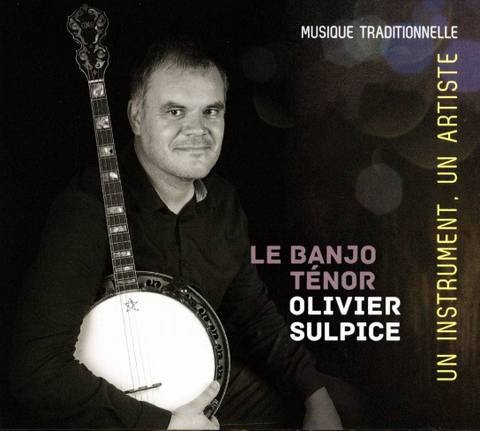OLIVIER SULPICE "Le banjo Ténor"